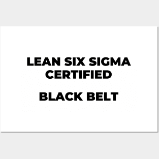 LEAN SIX SIGMA CERTIFIED - BLACKBELT Posters and Art